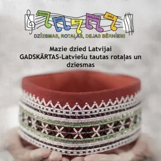 Mazie dzied Latvijai Gadskārtas